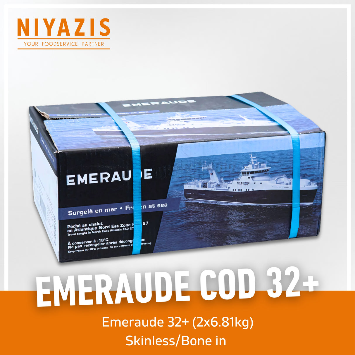 32+ EMERAUDE COD SKINLESS 2X6.8KG